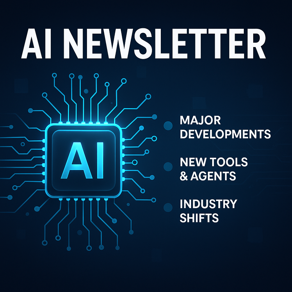 AI Weekly Newsletter for August 4, 2025: Tools, Agents, Breakthroughs, and Career Trends