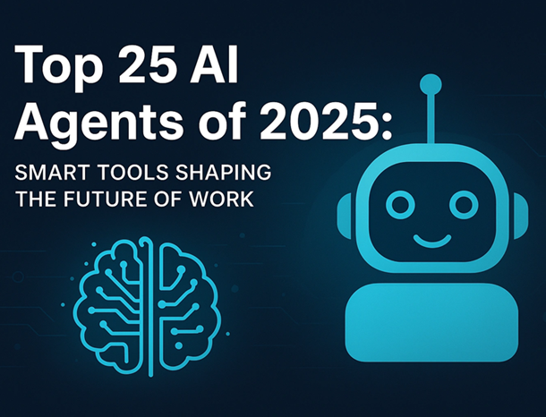 Top 25 AI Agents of 2025: Tools Redefining the Future of Work