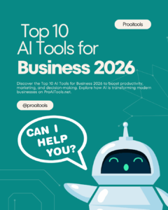 Top 10 AI Tools for Business 2026 — Discover powerful AI solutions to boost business productivity, marketing, and decision-making with ProAITools.net.