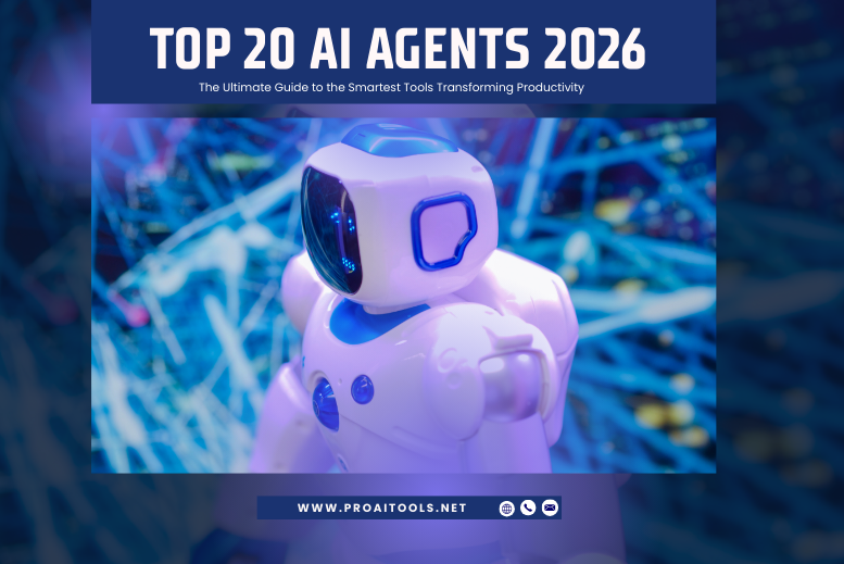 Top 20 AI Agents 2026: The Ultimate Guide to the Smartest Tools Transforming Productivity